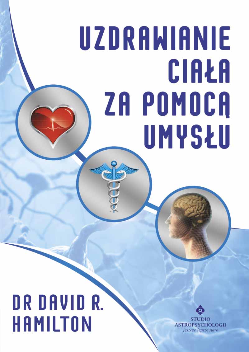 Uzdrawianie ciala za pomoca umyslu