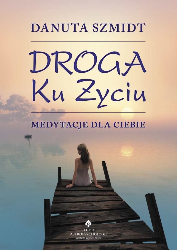 Droga ku życiu – medytacje dla ciebie - Okładka książki