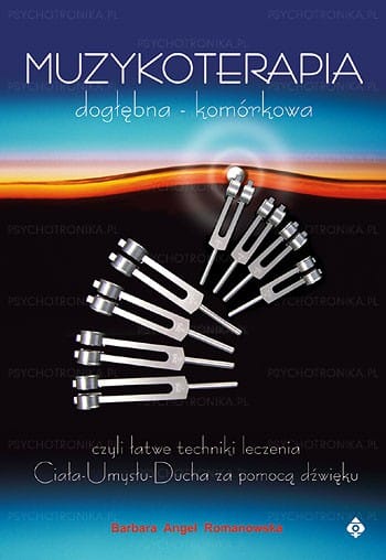 muzykoterapia dogłębna - komórkowa