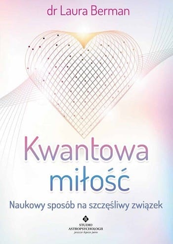 kwantowa miłość naukowy sposób na szczęśliwy związek