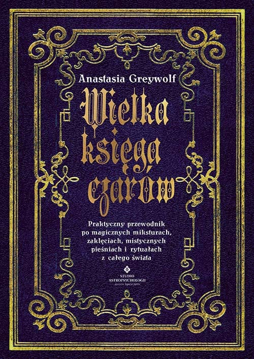 Wielka ksiega czarow Anastasia Greywolf